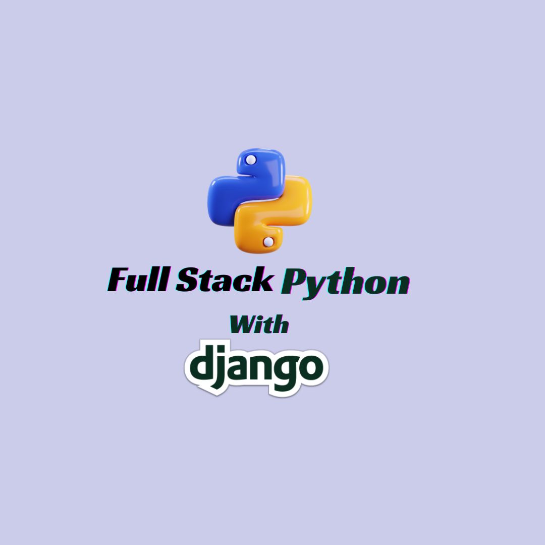 Full Stack Python with Django Training