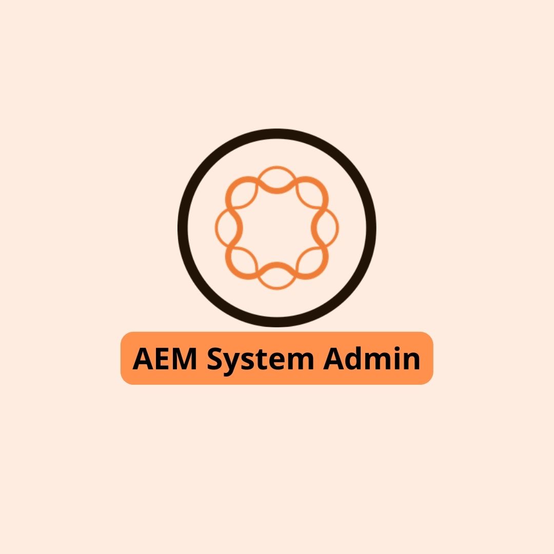 AEM  System Admin training 