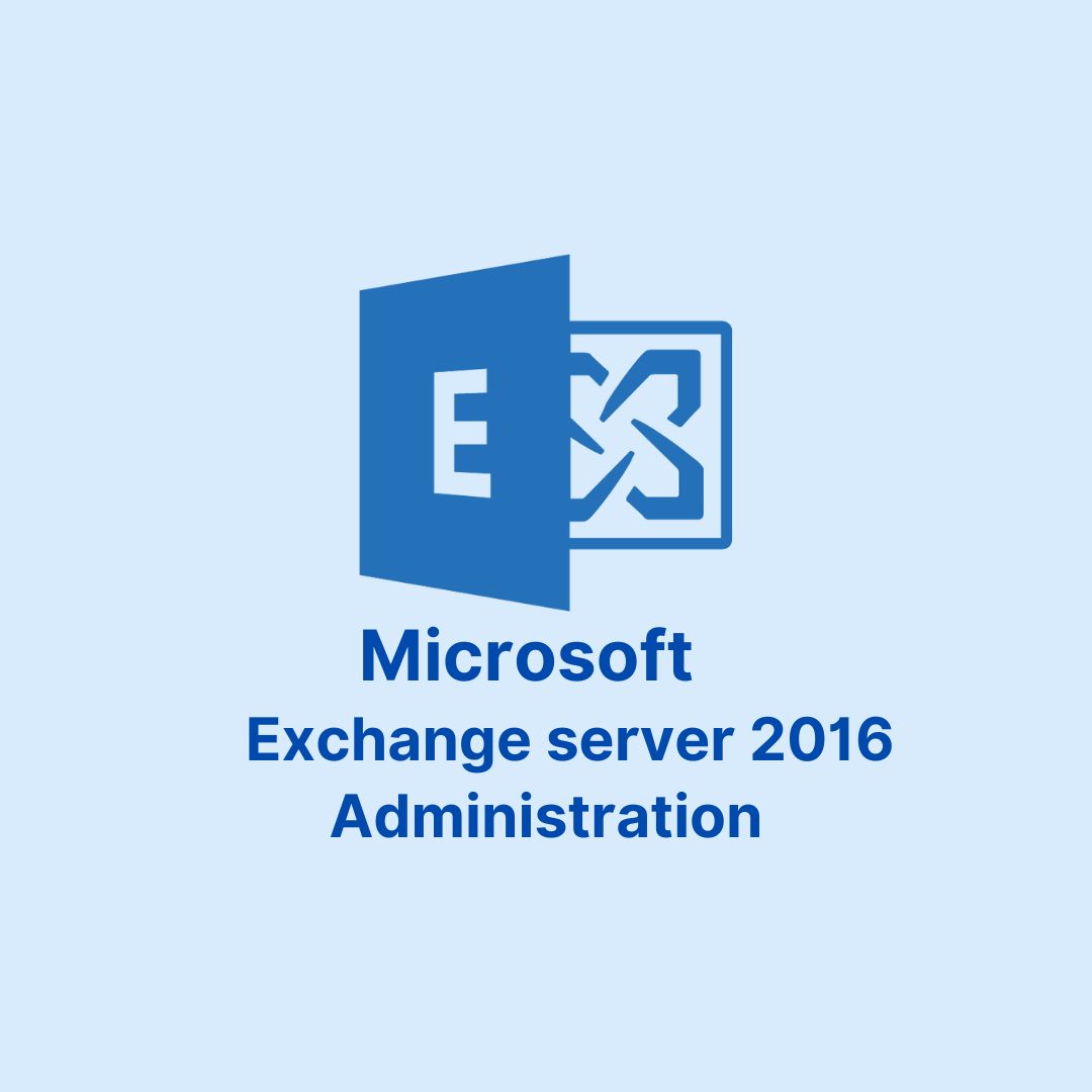 Microsoft Exchange Server 2016 Administration Training